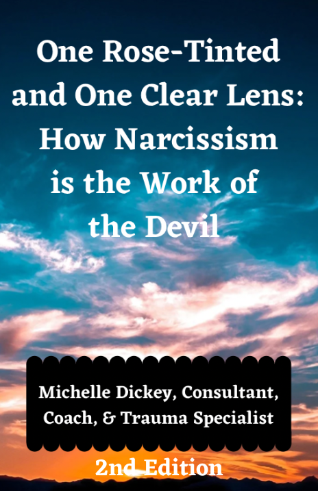 One Rose Tinted and One Clear Lens: How Narcissism is the Work of the Devil, 2nd Ed. Digital