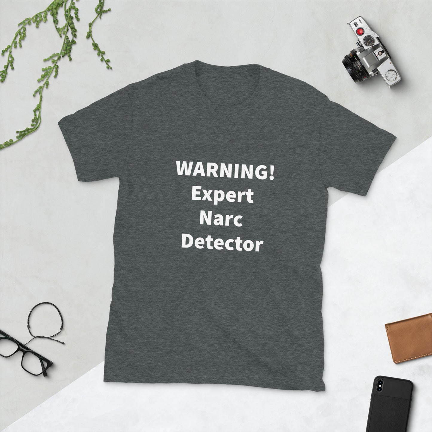 Expert Narc Detector Unisex T-Shirt