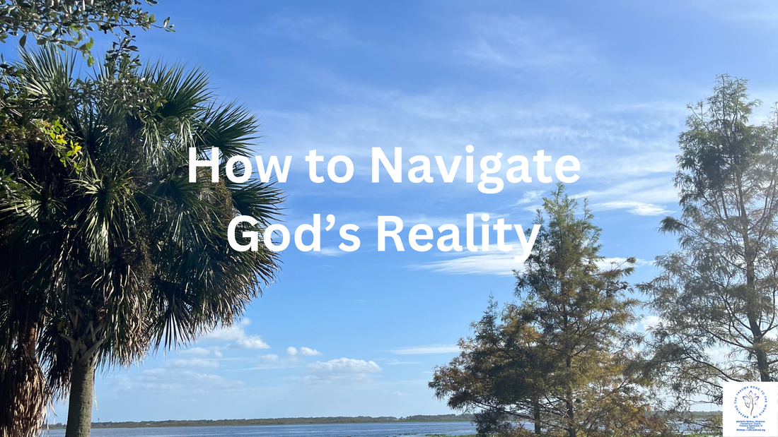 How to Navigate God's Reality | Spiritual & Physical Balance