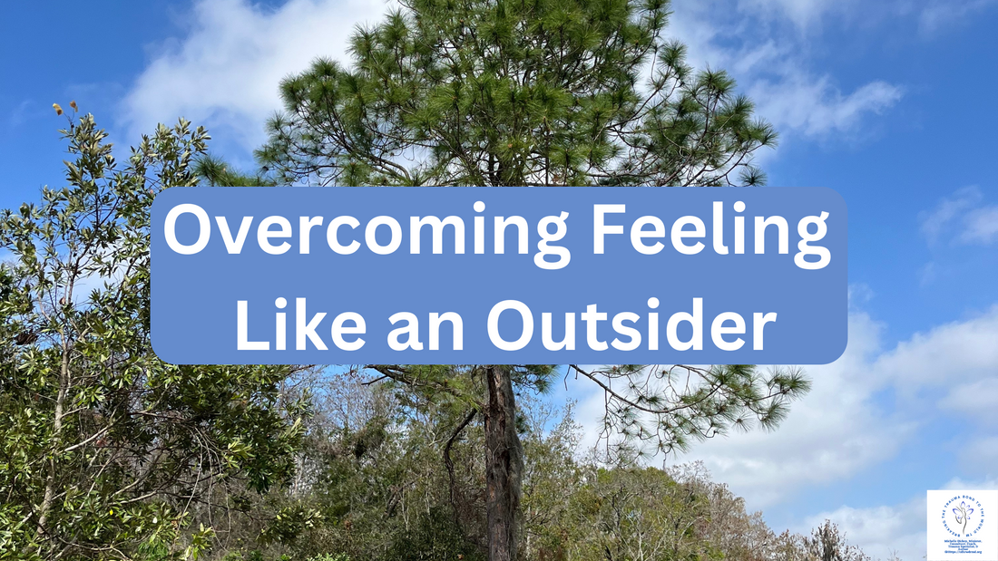 Overcoming Feeling Like an Outsider