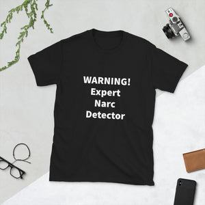 Open image in slideshow, Expert Narc Detector Unisex T-Shirt
