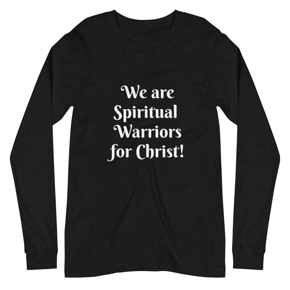 Spiritual Warriors for Christ - Long Sleeve T Unisex