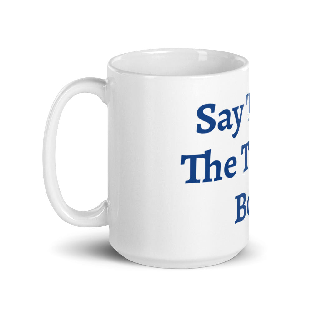 Say No to the Trauma Bond Mug