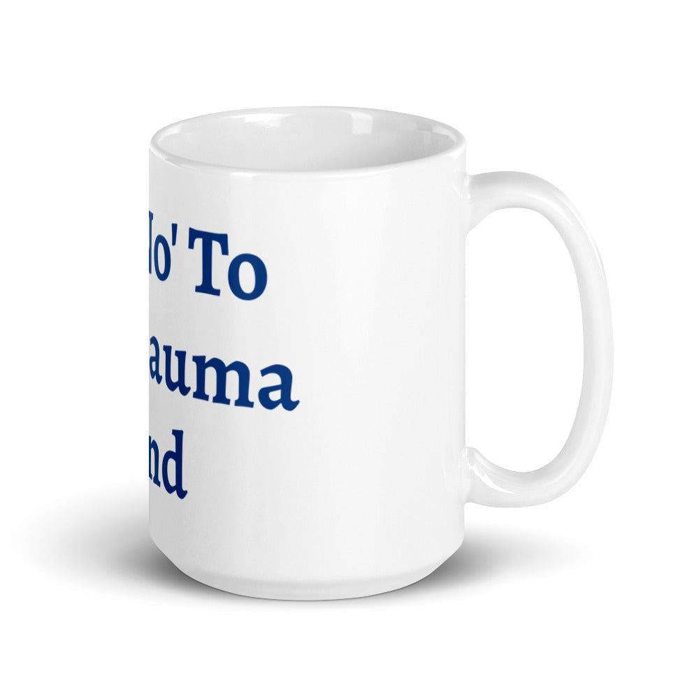Say No to the Trauma Bond Mug